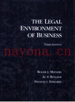 THE LEGAL ENVIRONMENT OF BUSINESS THIRD EDITION