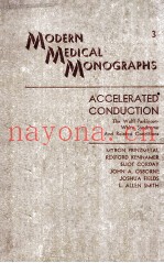 MODERN MEDICAL MONOGRAPHS ACCELERATED CONDUCTION THE WOLFF-PARKINSON-WHITE SYNDROME AND RELATED COND