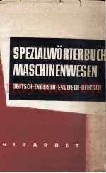 SPEZIAL-W?RTERBUCH FüR DAS MASCHINENWESEN MIT BEGRIFFSTIMMUNGEN UND BEGRIFFSERL?UTERUNGEN
