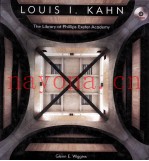 LOUIS I.KAHN THE LIBRARY AT PHILLIPS EXETER ACADEMY