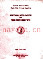 official proceedings 35 annual meeting American Association of Feed Micfoscopists