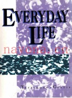 EVERYDAY LIFE A READER