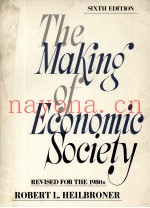 THE MAKING OF ECONOMIC SOCIETY 6TH EDITION