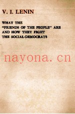 WHAT THE FRIENDS OF THE PEOPLE ARE AND HOW THEY IGHT THE SOCIAL DEMCRATS
