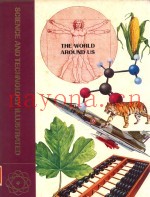 science and techonology lllustrated the world around us volume 22