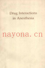 DRUG INTERACTIONS IN ANESTHESIA  SECOND EDITION