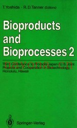 Bioprocucts and bioprocesses 2