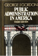 PUBLIC ADMINSTRATION IN AMERICA THIRD EDITION