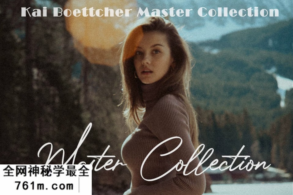 【PS/LR预设】文艺复兴预设包 Kai Boettcher Master Collection 幽灵党-乌托邦-极乐世界-怀旧包合集