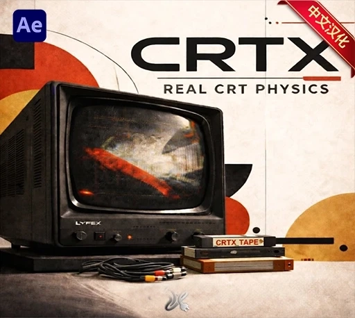 中文汉化-AE+PR复古老电视信号故障插件 CRTX V1.2.2 Win+Mac + 使用教程